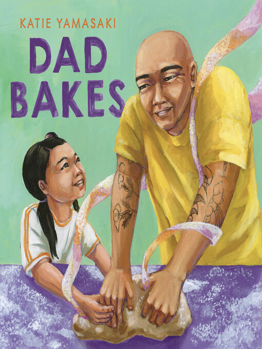 Title details for Dad Bakes by Katie Yamasaki - Wait list